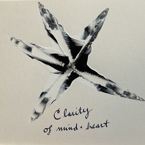Clarity of Mind and Heart